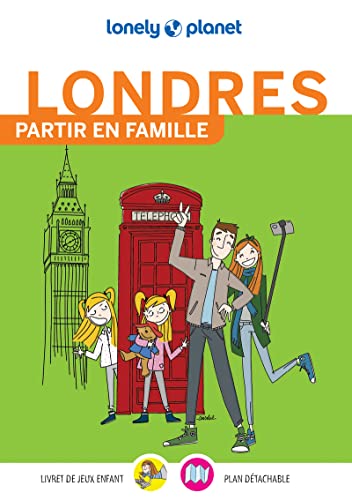 Lonely Planet - Partir en famille Londres: Activités familiales, enfants, visites ludiques