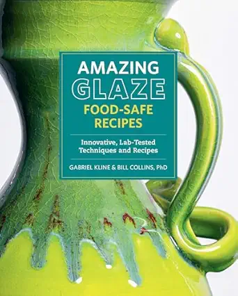 Amazing Glaze Food-Safe Recipes: Innovative, Lab-Tested Techniques and Recipes-Wow! eBook
