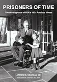Prisoners of Time: The Misdiagnosis of FDR's 1921 Illness