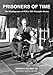 Prisoners of Time: The Misdiagnosis of FDR's 1921 Illness