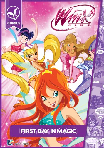 First Day in Magic (Winx Club) (Winx Comics)