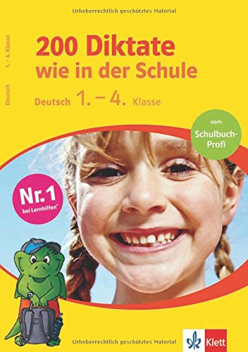 200 Diktate wie in der Schule. Deutsch 1. - 4. Klasse : Amazon.de: Bücher