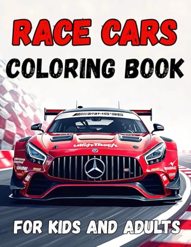 Race Cars Coloring Book for Kids and Adults: 45 Coloring Pages for a Creative Break with Race Cars from Around the World, from Classic Masterpieces to Modern Racers