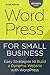 WordPress for Small Business: Easy Strategies to Build a Dynamic Website with WordPress