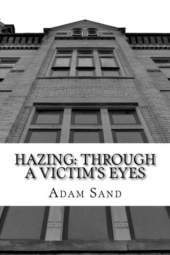 Hazing: Through A Victim's Eyes