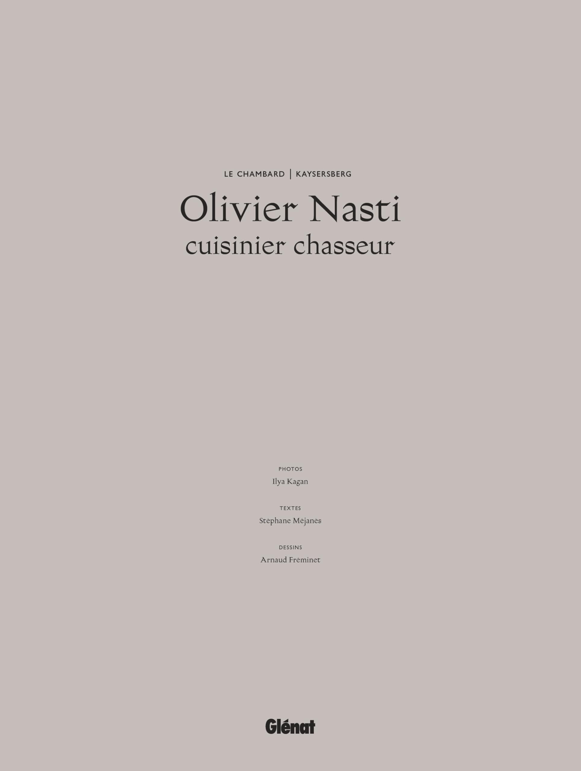 Olivier Nasti Cuisinier chasseur: Le Chambard, Kaysersberg