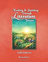Reading & Spelling Through Literature Primer 1696295092 Book Cover