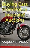 Buying Cars from Police Impound Auctions