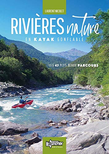Rivieres Nature en Kayak Gonflable