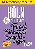  MARCO POLO Beste Stadt der Welt - Köln 2020 (MARCO POLO Cityguides): Food- und Feiertipps für alle Lebenslagen