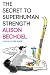 The Secret to Superhuman Strength