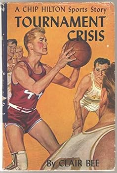 Hardcover A Chip Hilton Sportrs Story. Tournament Crisis Book