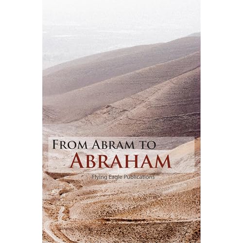 From Abram To Abraham by Flying Eagle Publications, Dee Farrell episode artwork