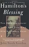 Hamilton's Blessing: The Extraordinary Life and Times of Our National Debt