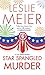 Star Spangled Murder (A Lucy Stone Mystery Series Book 11)