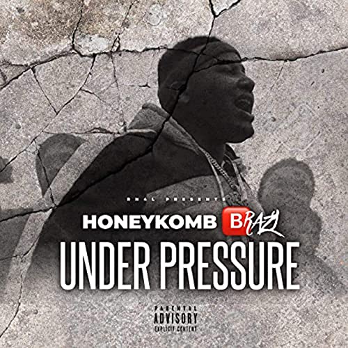Play Under Pressure by HoneyKomb Brazy on Amazon Music Unlimited