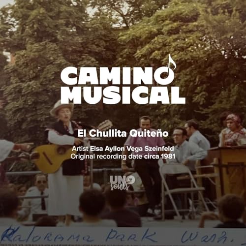 El Chullita Quite&ntilde;o 🎶 Camino Musical