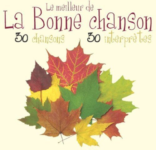 Meileur De La Bonne Chanson [Audio CD] Various Artists and Le Meilleur De La Bonne Chanson