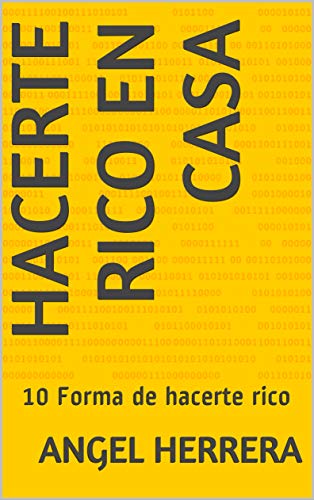 Hacerte Rico En Casa: 10 Forma de hacerte rico
