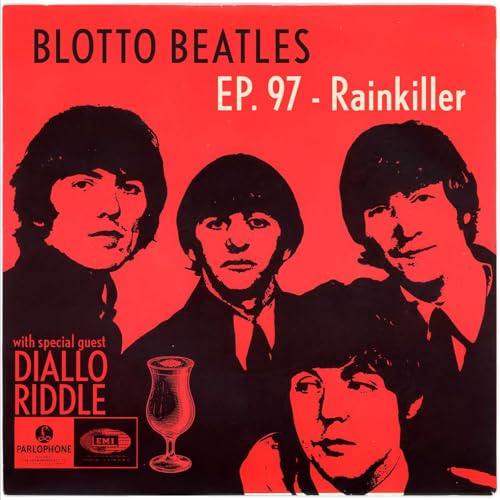 Ep. 97 - Rainkiller (feat. Diallo Riddle of One Song Pod)
