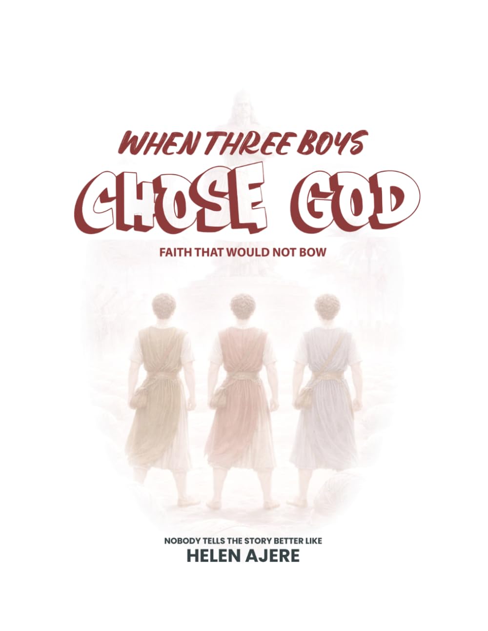 When Three Boys Chose God