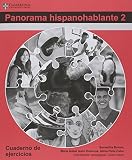 Panorama Hispanohablante 2 Cuaderno de Ejercicios (Ib Diploma) (Spanish Edition)