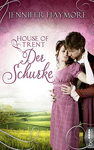 House of Trent - Der Schurke: Roman (Trent-Trilogie 2) House of Trent - Der Schurke: Roman (Trent-Trilogie 2)