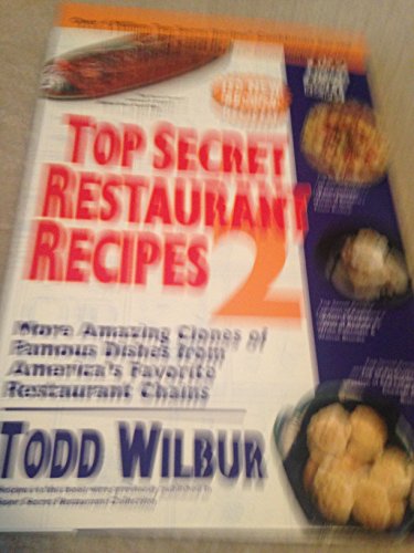 Top Secret Restaurant Recipes 2 B000ZCIIF2 Book Cover