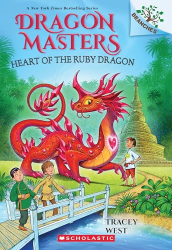 Heart of the Ruby Dragon: A Branches Book (Dragon Masters #32)