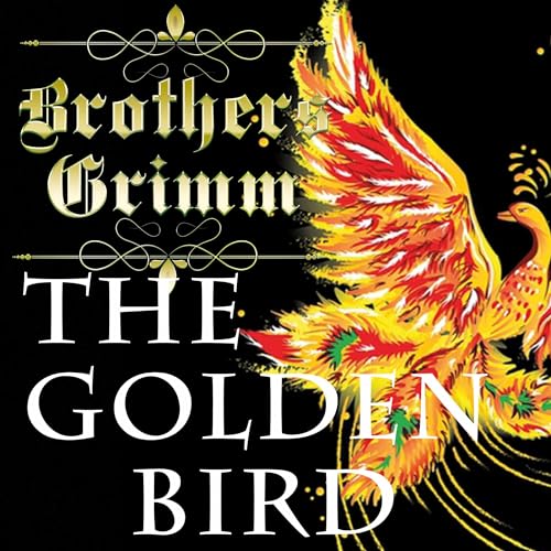 The Golden Bird by Brothers Grimm episode artwork