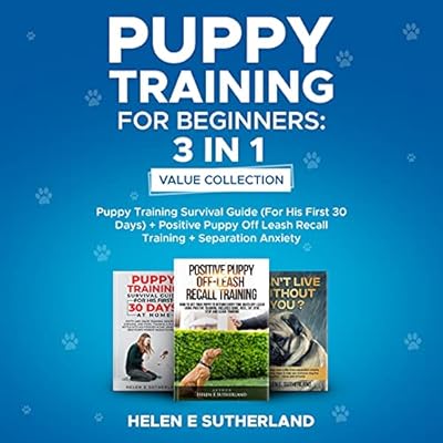 Puppy Training for Beginners: 3 in 1 Value Collection