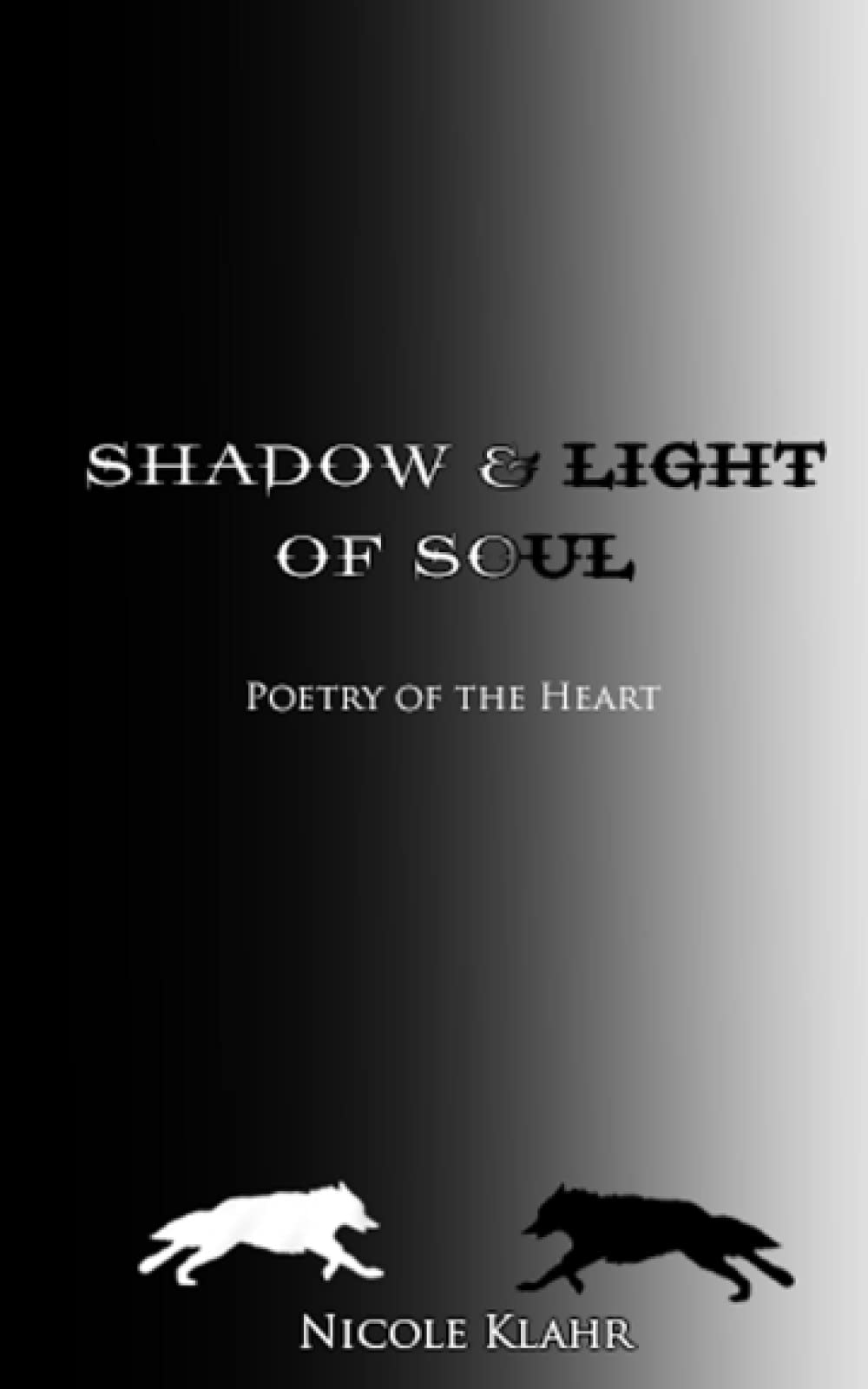 Shadow & Light of Soul: Poetry of the Heart