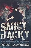 Saucy Jacky: The Whitechapel Murders As Told By Jack The Ripper