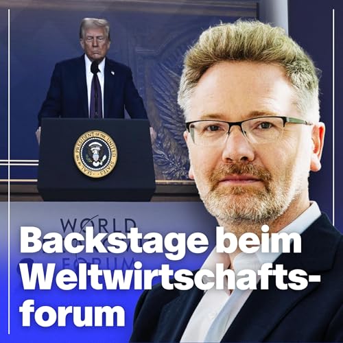 Backstage beim Weltwirtschaftsforum in Davos | Mit Prof. Adam Tooze