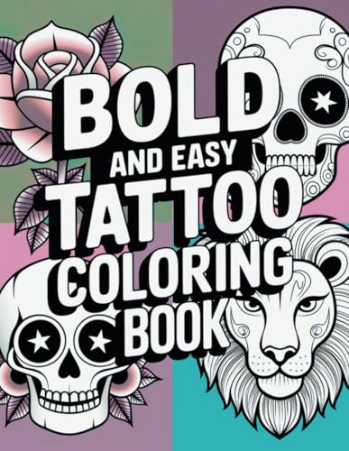 Easy Tattoo Coloring Book: An Adult Coloring Book