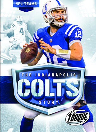 The Indianapolis Colts Story (NFL Teams)