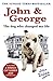 Produktbild John and George: The Dog Who Changed My Life