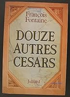 Douze autres Ce´sars (French Edition) 2260004067 Book Cover