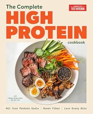 Book cover The Complete High-Protein Cookbook: Hit Your Protein Goals, Boost Fiber, Love Every Bite