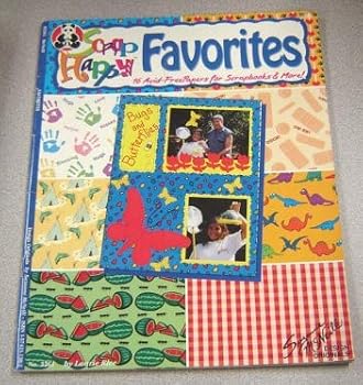 Paperback Scrap Happy Favorites: 16 Acid-Free Papers for Scrapbooks & More! Book