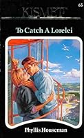 To Catch a Lorelei 1878702653 Book Cover