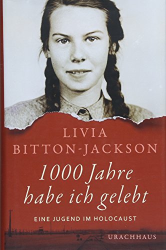 1000 Jahre habe ich gelebt: Eine Jugend im Holocaust 1000 Jahre habe ich gelebt: Eine Jugend im Holocaust