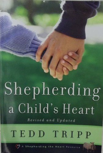 Shepherding A Child'S Heart