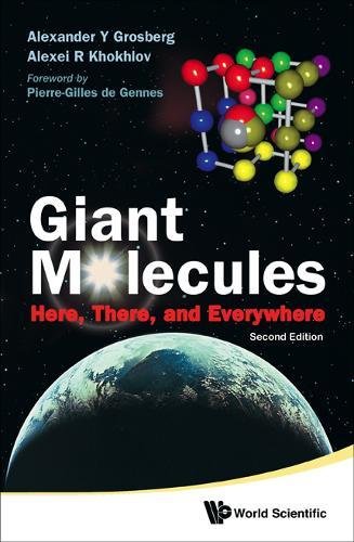Giant Molecules: Here, There, and Everywhere (2nd edition)