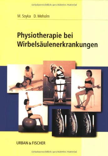 Physiotherapie bei Wirbelsäulenerkrankungen Physiotherapie bei Wirbelsäulenerkrankungen