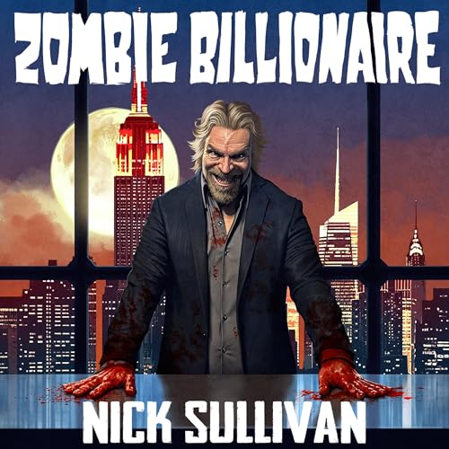 Nick Sullivan - Zombie Billionaire episode artwork