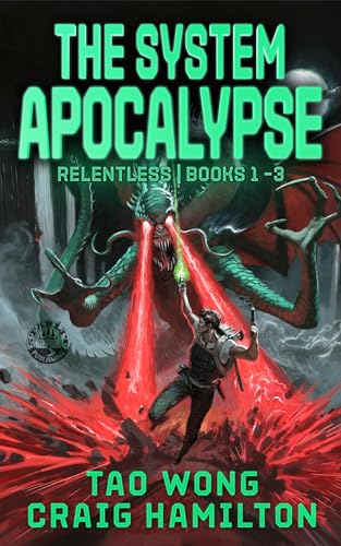 Cover of The System Apocalypse: Relentless: Books 1-3
