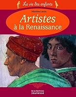 Artistes à la Renaissance 2732433179 Book Cover