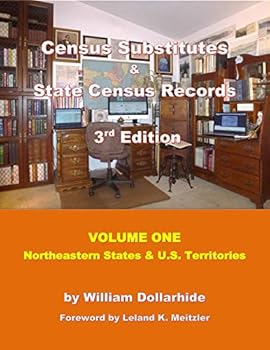 Census Substitutes & State Census Records, 3rd Edition, Volume One - Northeastern States & U. S. Territories
