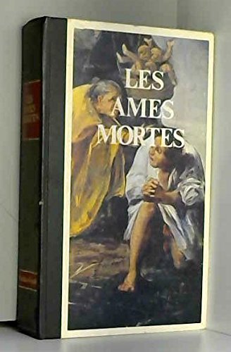 Télécharger Les ames mortes - traduit du russe par Marc Semenoff - Nicolas Gogol Francais PDF